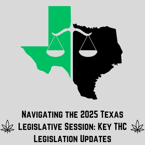 Navigating the 2025 Texas Legislative Session: Understanding Proposed 2025 THC Texas Legislative Bills by THC Eazy x THCEazy.com