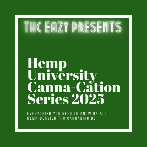 Hemp University Canna-Cation Series 2025 I: Breaking Down the 2018 Farm Bill & What it Means for Hemp